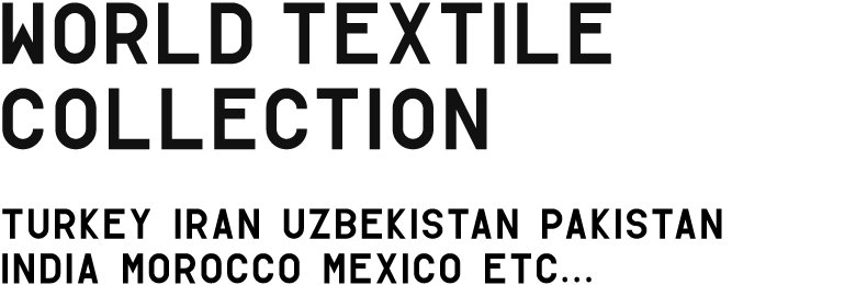 WORLD TEXTILE COLLECTION